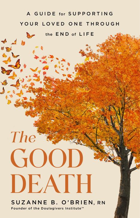 Suzanne B O'Brien: The Good Death, Buch