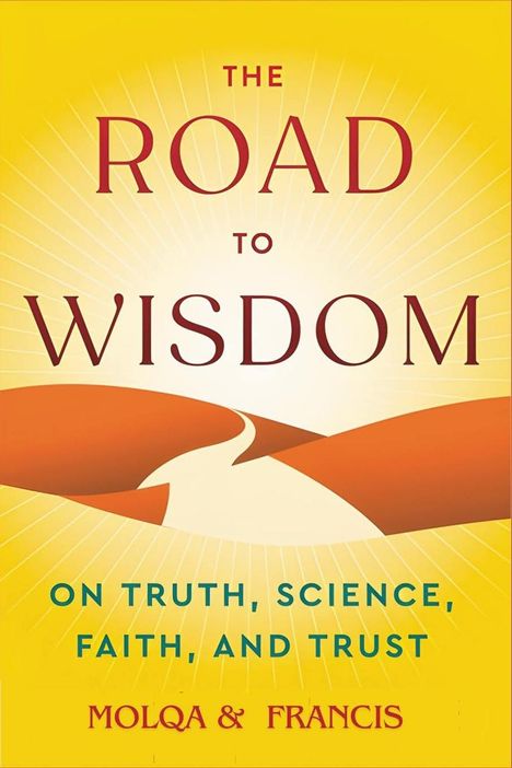 Francis S Collins: The Road to Wisdom, Buch