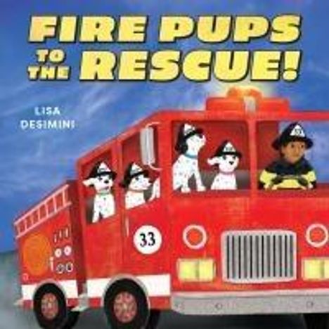 Lisa Desimini: Fire Pups to the Rescue!, Buch