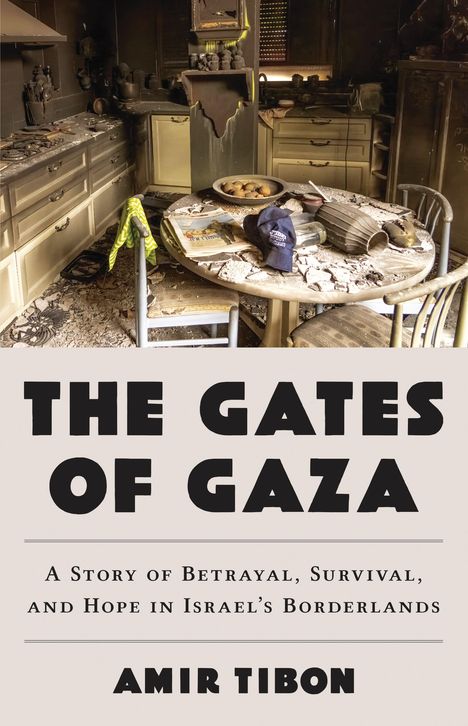 Amir Tibon: The Gates of Gaza, Buch