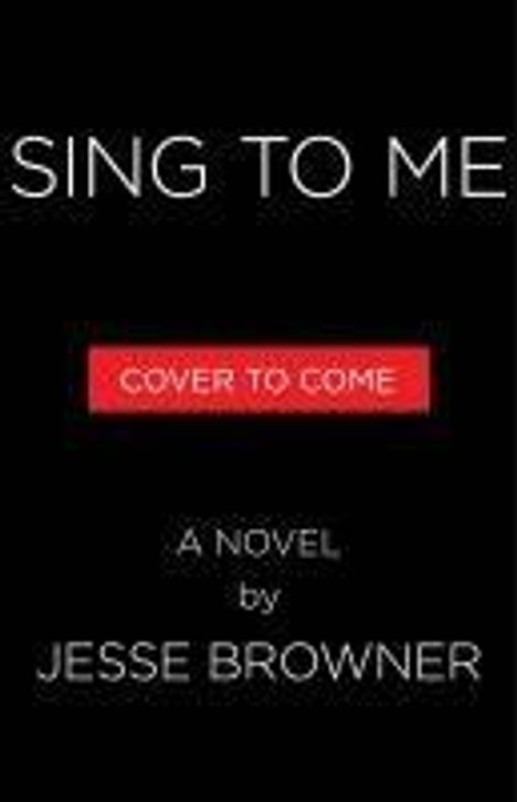 Jesse Browner: Sing to Me, Buch