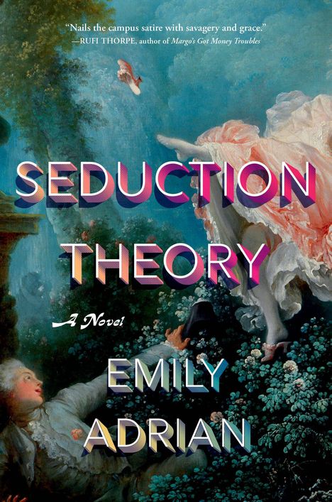 „SEDUCTION THEORY: A Novel, EMILY ADRIAN.” Buntes Gemälde mit einem Mann und einer Frau in historischen Gewändern.