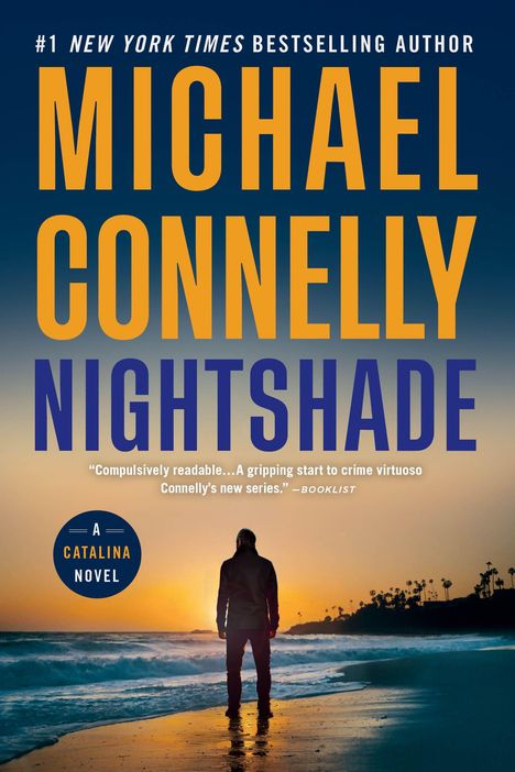 Text: "#1 New York Times Bestselling Author, Michael Connelly, Nightshade. A Catalina Novel."  
Person am Strand im Sonnenuntergang.
