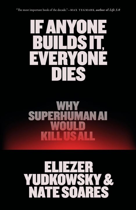Eliezer Yudkowsky: If Anyone Builds It, Everyone Dies, Buch