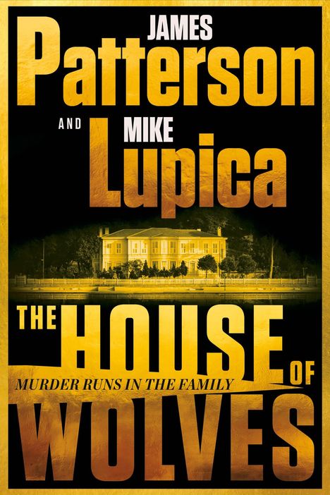 James Patterson: The House of Wolves, Buch