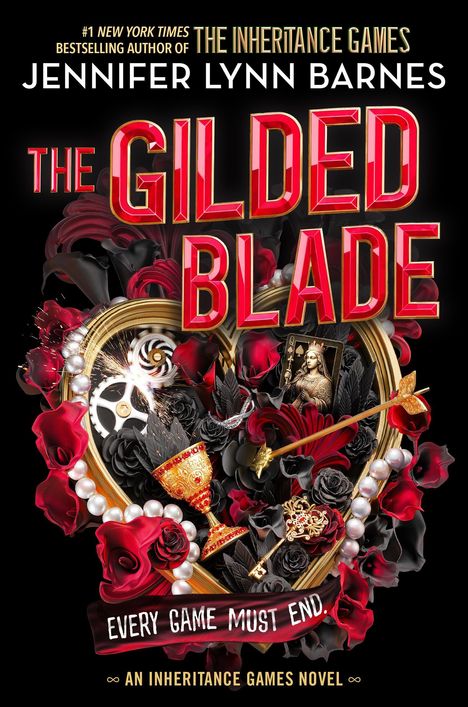 "The Gilded Blade" von Jennifer Lynn Barnes. Rote und schwarze Rosen, ein Herz, Perlen und ein goldener Schlüssel.