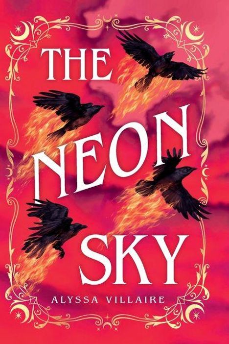 "The Neon Sky" von Alyssa Villaire. Vier schwarze Raben fliegen vor einem feurig roten Himmel mit dekorativen Ecken.