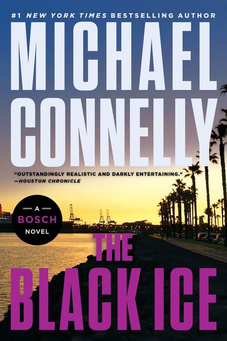 "MICHAEL CONNELLY. THE BLACK ICE. A BOSCH NOVEL." Sonnenuntergang, Palmen, Promenade entlang eines Ufers.