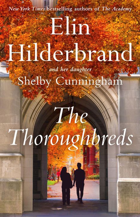 "Elin Hilderbrand und Shelby Cunningham: The Thoroughbreds." Silhouette eines Paares unter einem herbstlichen Laubbaum.