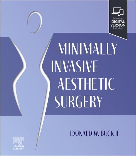 Donald W Buck II: Minimally Invasive Aesthetic Surgery, Buch