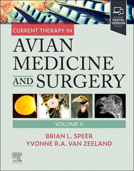 Brian Speer: Current Therapy in Avian Medicine and Surgery Volume II, Buch