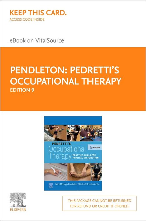 Pedretti's Occupational Therapy - Elsevier eBook on Vitalsource (Access Card): Practice Skills for Physical Dysfunction, Buch