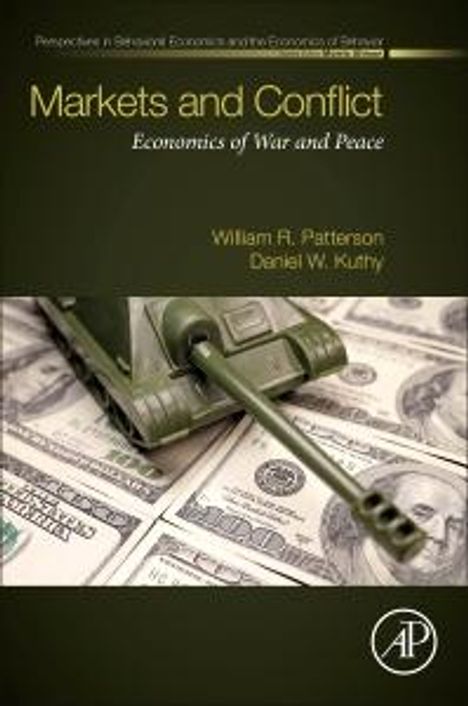 William R Patterson: Markets and Conflict, Buch