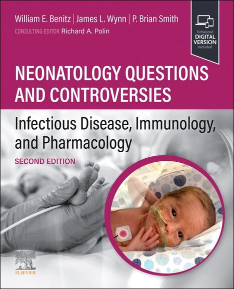 Neonatology Questions and Controversies: Infectious Disease, Immunology, and Pharmacology, Buch
