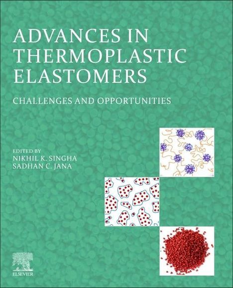 Advances in Thermoplastic Elastomers: Challenges and Opportunities, Buch