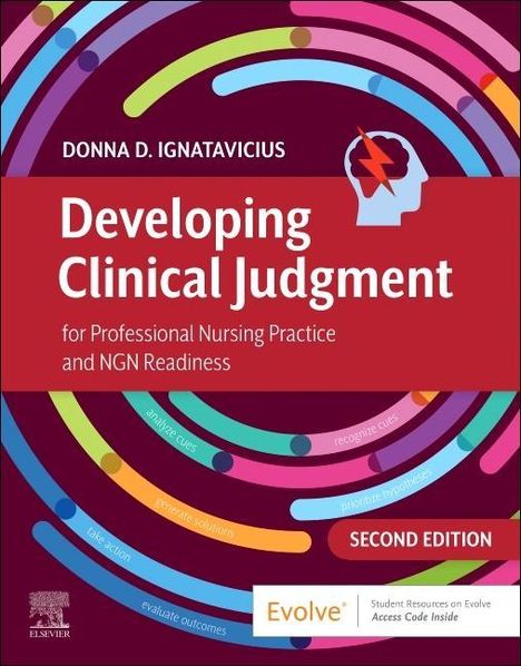 Donna D Ignatavicius: Developing Clinical Judgment for Professional Nursing Practice and Ngn Readiness, Buch