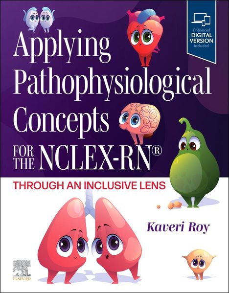 Kaveri Roy: Applying Pathophysiological Concepts for the Nclex-Rn(r) Through an Inclusive Lens, Buch
