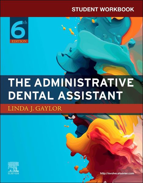 Linda J Gaylor: Gaylor, L: Student Workbook for the Administrative Dental As, Buch