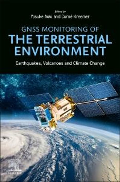 Gnss Monitoring of the Terrestrial Environment: Earthquakes, Volcanoes, and Climate Change, Buch