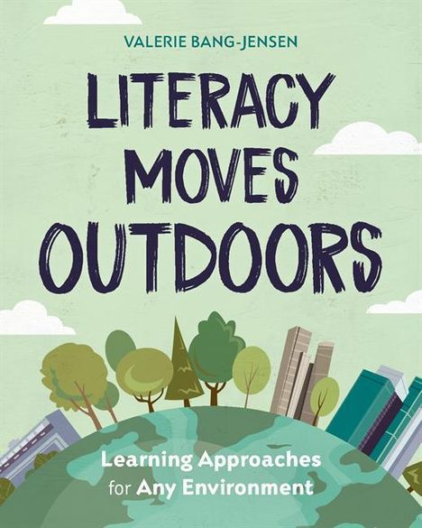 Valerie Bang-Jensen: Literacy Moves Outdoors, Buch