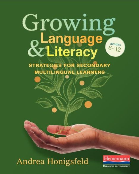 Andrea Honigsfeld: Growing Language and Literacy, Buch