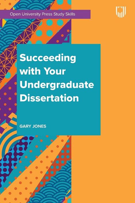 Gary Jones: Succeeding with your Undergraduate Dissertation, Buch