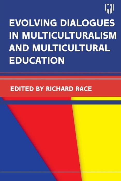 Richard Page: Evolving Dialougues in Multicuturalism and Multicultural Education, Buch