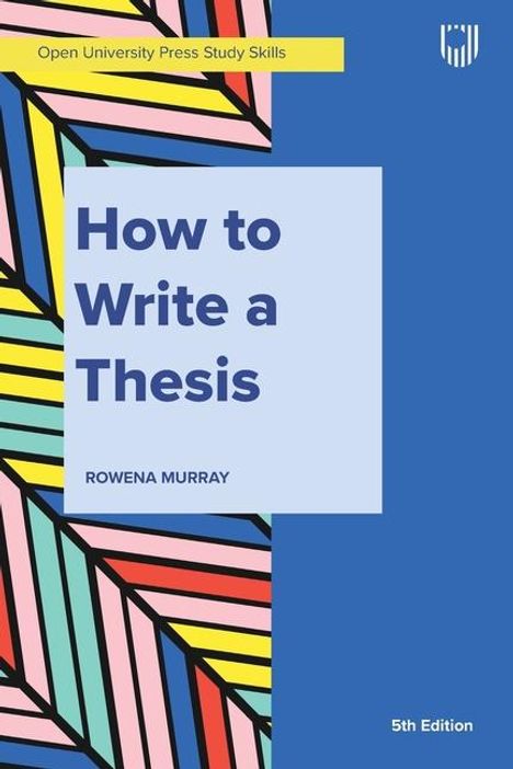 Rowena Murray: How to Write a Thesis, Buch