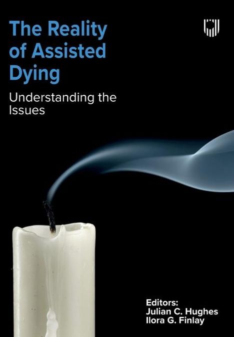 Julian Hughes: The Reality of Assisted Dying, Buch