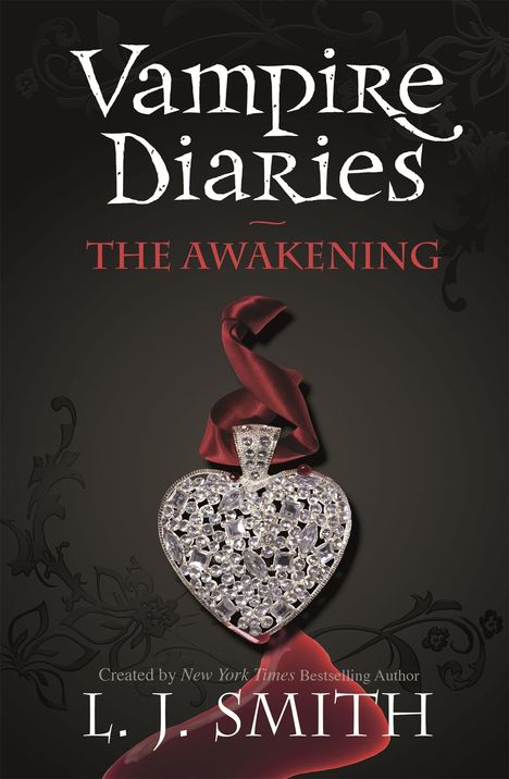 L. J. Smith: The Vampire Diaries 01. The Awakening, Buch