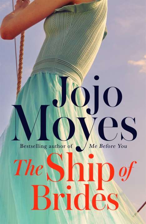 Jojo Moyes: The Ship of Brides, Buch