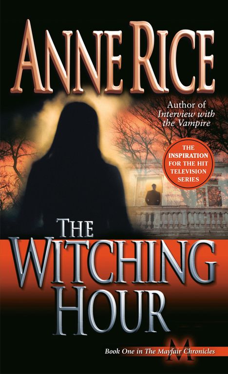 Anne Rice: The Witching Hour, Buch