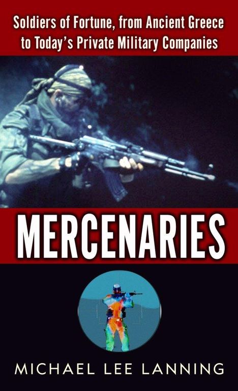 Michael Lee Lanning: Mercenaries, Buch