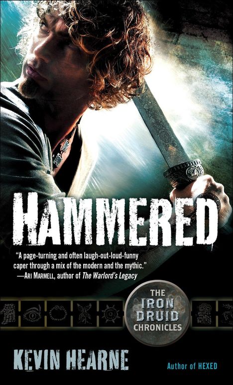 Kevin Hearne: The Iron Druid Chronicles 3. Hammered, Buch