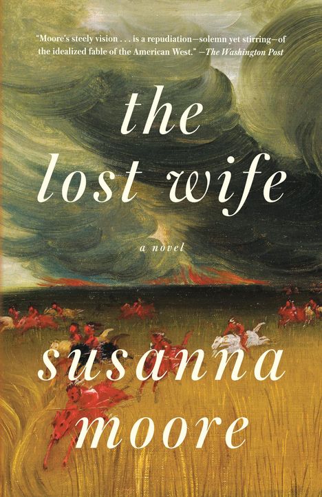 Susanna Moore: The Lost Wife, Buch
