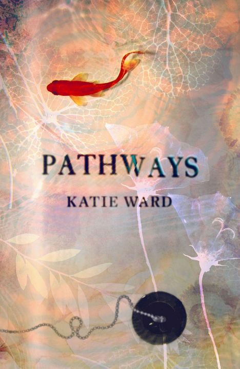 Katie Ward: Pathways, Buch