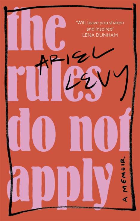 Ariel Levy: The Rules Do Not Apply, Buch