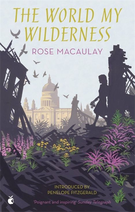 Rose Macaulay: The World My Wilderness, Buch