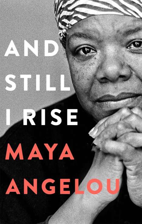 Dr Maya Angelou: And Still I Rise, Buch