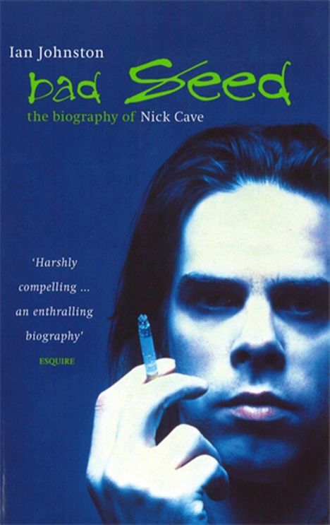 Ian Johnston: Nick Cave: Bad Seed, Buch