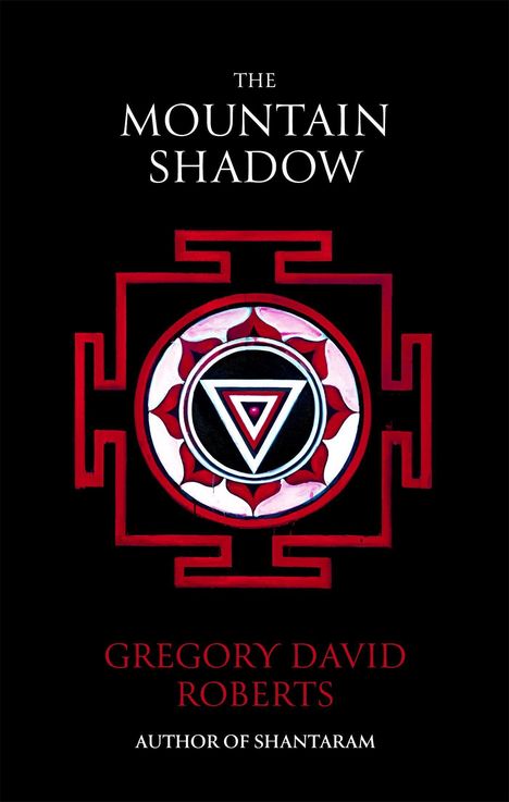 Gregory David Roberts: The Mountain Shadow, Buch
