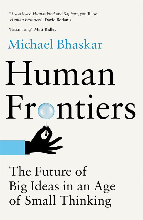 Michael Bhaskar: Human Frontiers, Buch