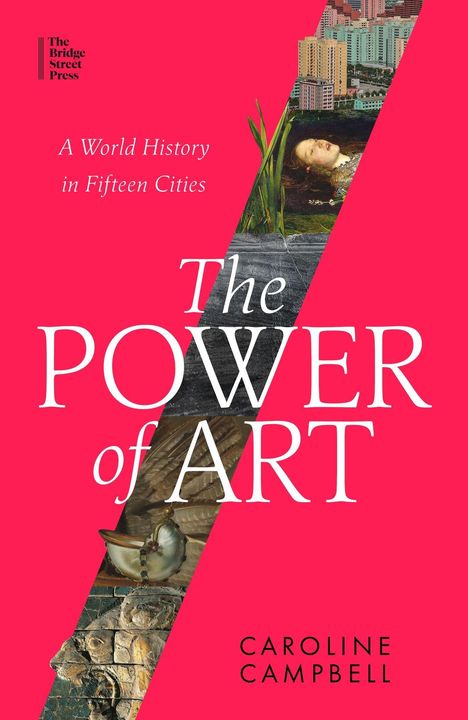 Caroline Campbell: The Power of Art, Buch