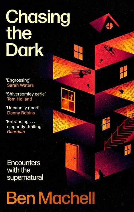 „Chasing the Dark“, „Encounters with the supernatural“, Zitate von Sarah Waters, Tom Holland, Danny Robins, Guardian. Eine mystische Illustration eines Hauses in warmen Farben, Möbel schweben.