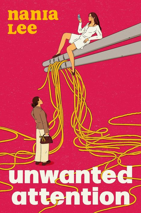 Text: "nania Lee" und "unwanted attention". Illustration: Frau sitzt auf Rohren, hält Handy, sieht herab auf stehende Person. Kabel hängen herunter.