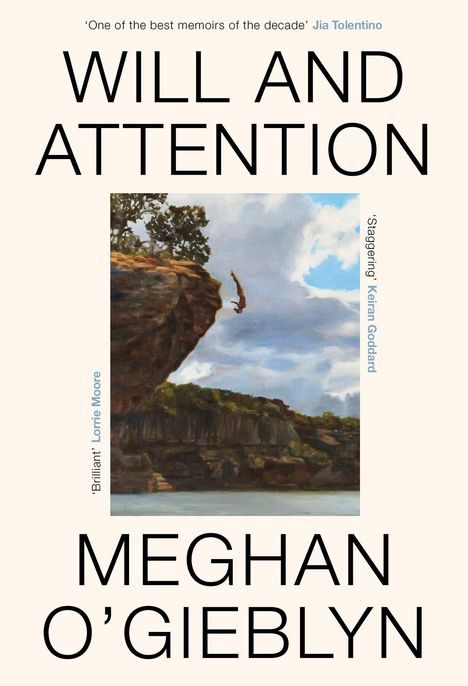 "Will and Attention" von Meghan O'Gieblyn, A Memoir. Ein Gemälde zeigt eine Figur, die von einem Felsen in die Tiefe springt.