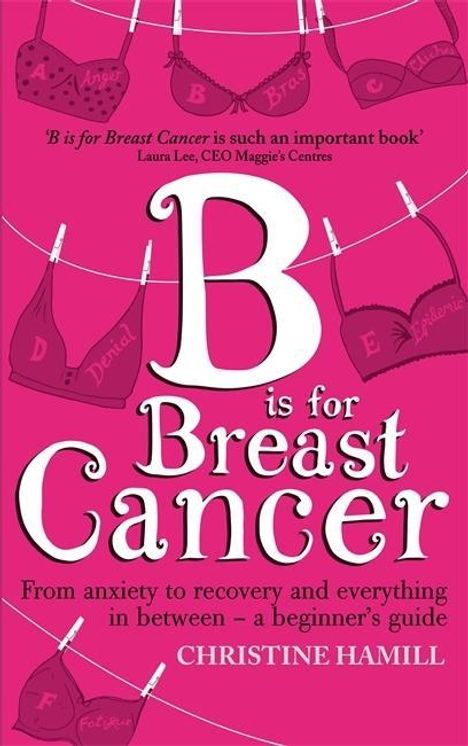 Christine Hamill: B is for Breast Cancer, Buch