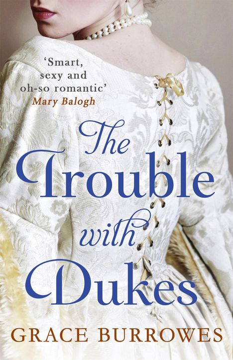 Grace Burrowes: The Trouble With Dukes, Buch
