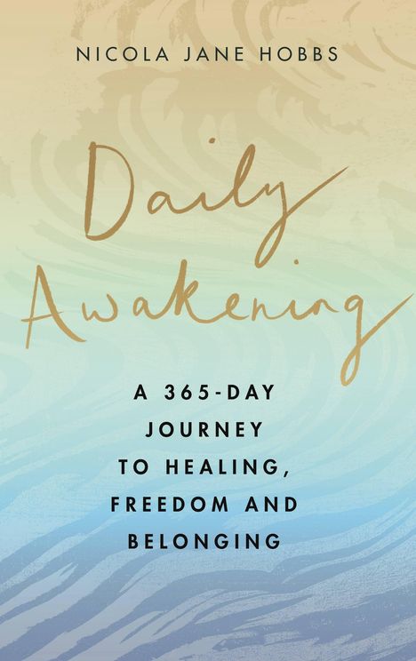 Nicola Jane Hobbs: Daily Awakening, Buch