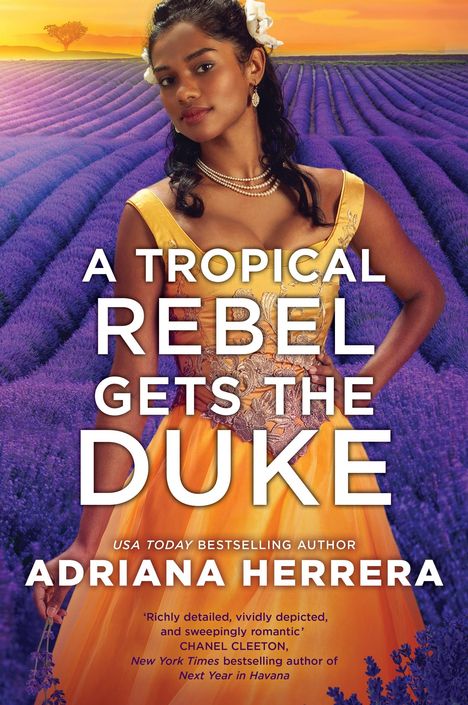 Adriana Herrera: A Tropical Rebel Gets the Duke, Buch